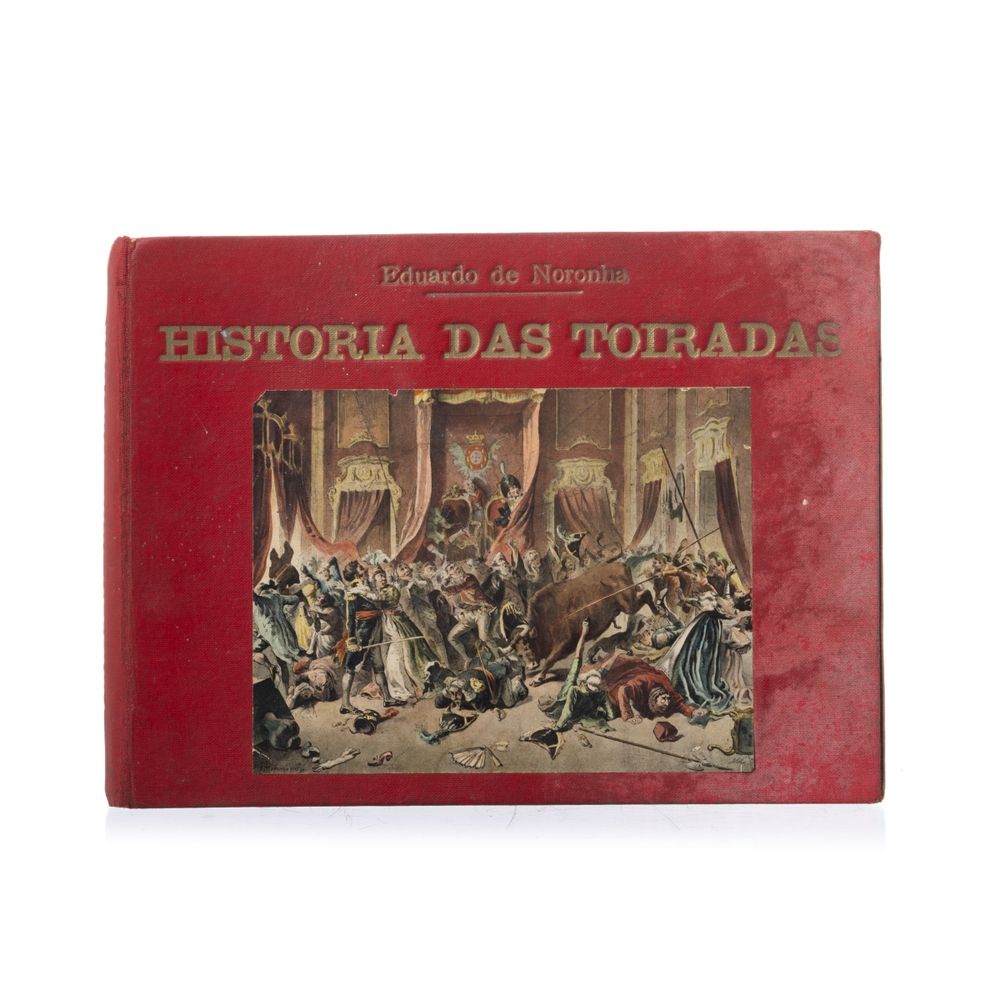 Noronha; Eduardo De - História das toiradas