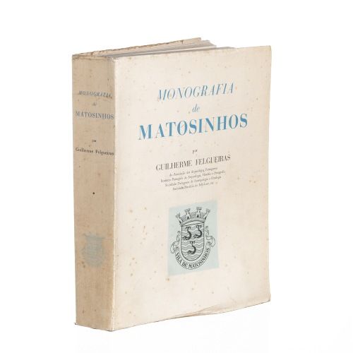 Felgueiras; Guilherme - Monografia de Matosinhos