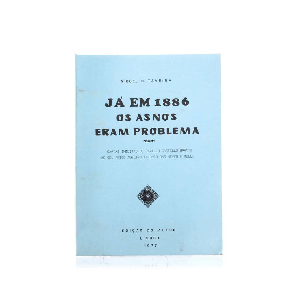 Taveira; D. Miguel - Já em 1886 os asnos eram problema